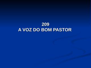 209 - A voz do Bom Pastor.pps