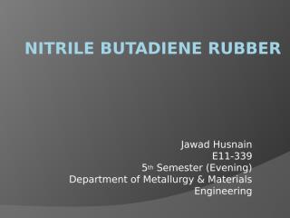 e11-339 nitrile butadiene rubber.pptx
